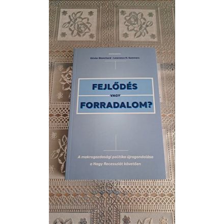 Fejlődés vagy forradalom? - A makrogazdasági politika újragondolása a Nagy Recessziót követően