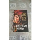 Anne Rice A testtolvaj meséje