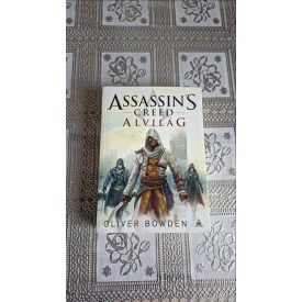 Oliver Bowden Assassin's Creed: Alvilág