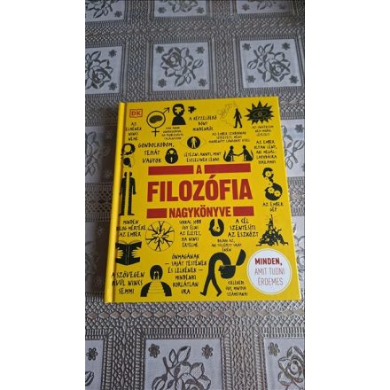A filozófia nagykönyve - Minden, amit tudni érdemes