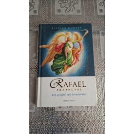   Richard Webster Rafael arkangyal - Kérj gyógyító erőt és kreativitást!