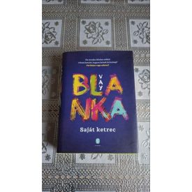 Vay Blanka Saját ketrec