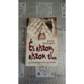 Andy McQuade És alszom, alszom el...