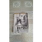 Nicky Cruz Repülj kicsim, repülj!