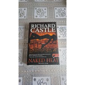 Richard Castle Naked Heat - Meztelen hőség