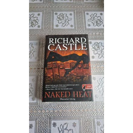 Richard Castle Naked Heat - Meztelen hőség