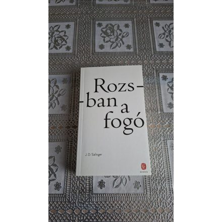 J. D. Salinger Rozsban a fogó