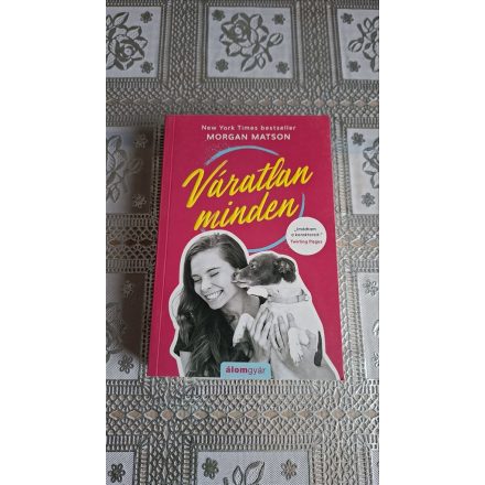 Morgan Matson Váratlan minden