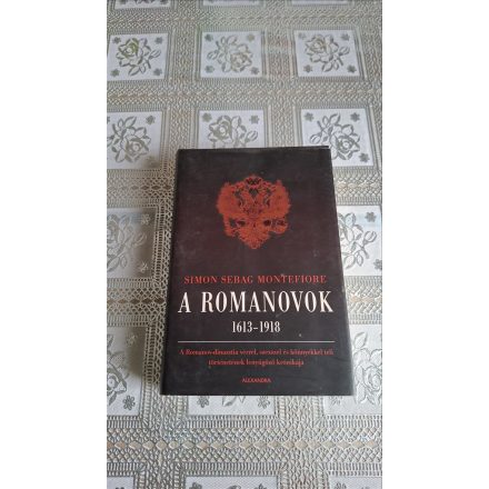 Simon Sebag Montefiore A Romanovok 1613-1918