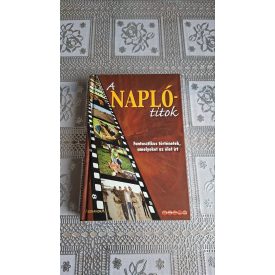   A Napló-titok (Fantasztikus történetek, amelyeket az élet írt)