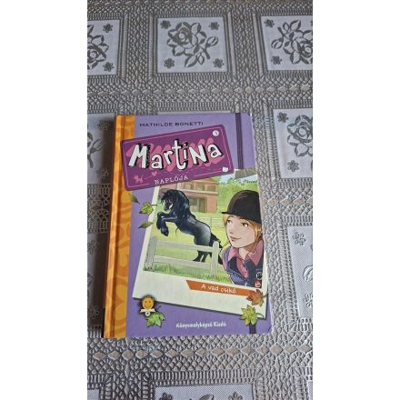 Mathilde Bonetti Martina naplója 3. - A vad csikó