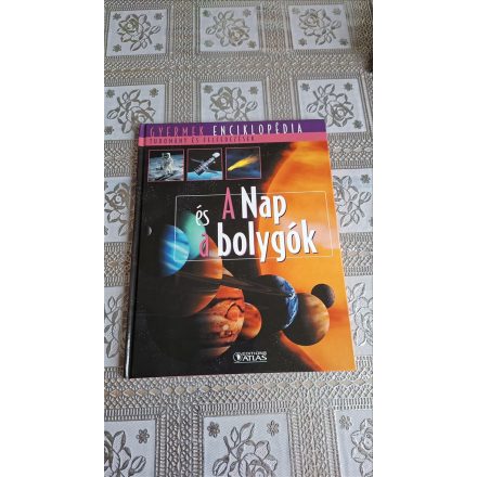 A Nap és a bolygók - Gyermek enciklopédia - Tudományok és felfedezések