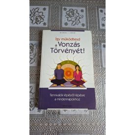 Michael J. Losier Így működtesd a vonzás törvényét!