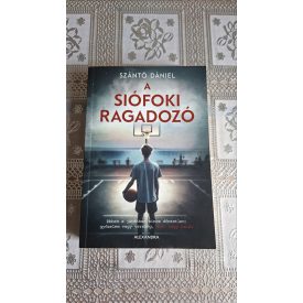 Szántó Dániel A siófoki ragadozó