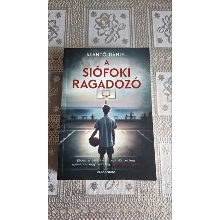Szántó Dániel A siófoki ragadozó