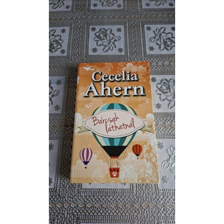 Cecelia Ahern Bárcsak láthatnál