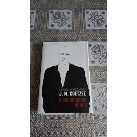 J. M. Coetzee A barbárokra várva
