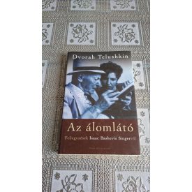   Dvorah Telushkin Az álomlátó - Feljegyzések Isaac Bashevis Singerről