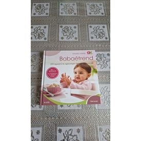   Annabel Karmel Babaétrend - 200 egyszerű és egészséges étel gyermekünknek