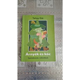 Tarbay Ede Árnyék és kóc