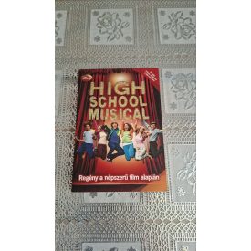   High School Musical 1. – Regény a népszerű film alapján