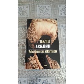 Vaszilij Akszjonov Volterjánosok és volterjankák