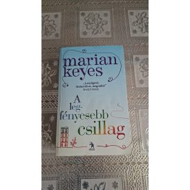 Marian Keyes A legfényesebb csillag