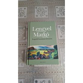 Lengyel László Markó Béla Engedd hazámat értenem