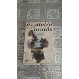 Jim Crace Az utolsó aratás