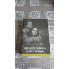 Polcz Alaine Mészöly Miklós A bilincs a szabadság legyen - Mészöly Miklós és Polcz Alaine levelezése 1948 - 1997