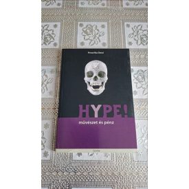 Dossi, Piroschka HYPE! Művészet és pénz