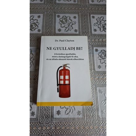 Paul Clayton Ne gyulladj be!