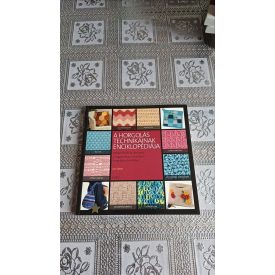   Eaton, Jan A horgolás technikáinak enciklopédiája - Átfogó illusztrált útmutató a hagyományos és modern horgolástechnikához