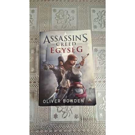 Oliver Bowden Assassin's Creed - Egység