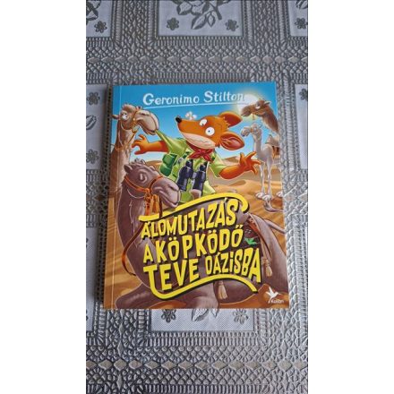 Geronimo Stilton Álomutazás a Köpködőteve oázisba