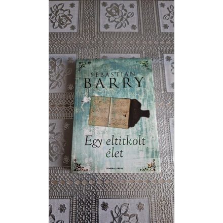 Sebastian Barry Egy eltitkolt élet