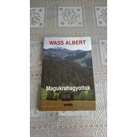 Wass Albert Magukrahagyottak