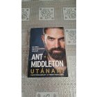 Ant Middleton Utánam! - Vezetéselmélet a frontvonalból