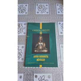   Cseh Éva A buddhizmus művészete 3.: Japán buddhista művészet