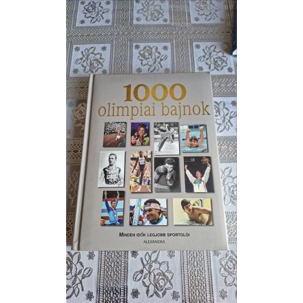 1000 olimpiai bajnok - Minden idők legjobb sportolói