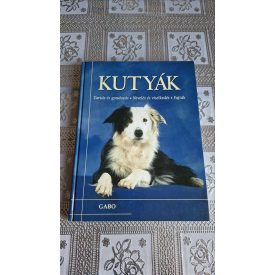 Whitehead Sarah Cuddy Beverly Kutyák: Tartás és gondozás