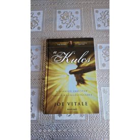   Joe Vitale A kulcs (A hiányzó láncszem álmaid megvalósításához)