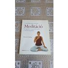 Madonna Gauding Meditáció - Gyógyulás és transzformáció a mindennapokban - A megvilágosodás ösvényén
