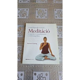   Madonna Gauding Meditáció - Gyógyulás és transzformáció a mindennapokban - A megvilágosodás ösvényén