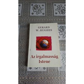 Gerard W. Hughes Az irgalmasság istene