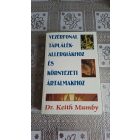 Dr. Keith Mumby Vezérfonal a táplálékallergiákhoz és környezeti ártalmakhoz