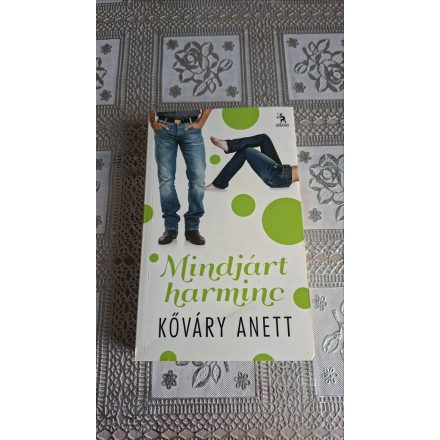 Kőváry Anett Mindjárt harminc