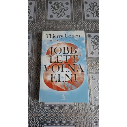 Thierry Cohen Jobb lett volna élni