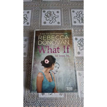 Rebecca Donovan What If - Mi lenne, ha...