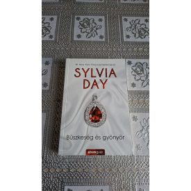 Sylvia Day Büszkeség és gyönyör